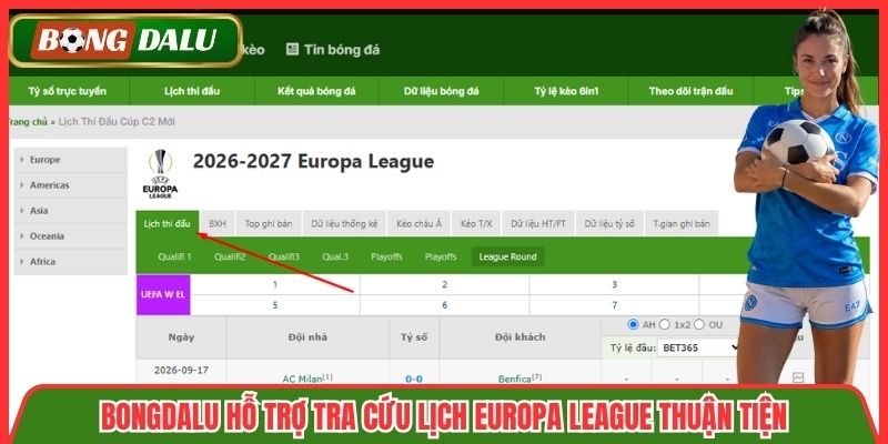 Bongdalu hỗ trợ tra cứu lịch Europa League thuận tiện