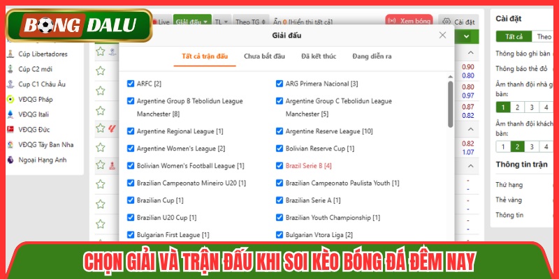 Chọn giải và trận đấu khi soi kèo bóng đá đêm nay