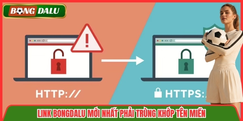 Link Bongdalu mới nhất phải trùng khớp tên miền