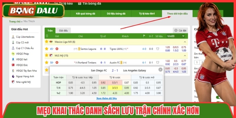 Mẹo khai thác danh sách lưu trận chính xác hơn