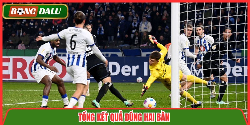 Tổng kết quả đúng hai bàn 